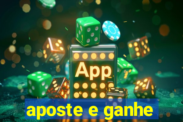 aposte e ganhe